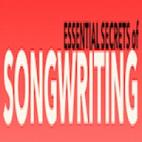 The Essential Secrets of Songwriting | Daily Articles by Gary Ewer
